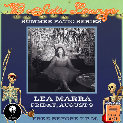 B Side Summer Patio Series: Lea Marra
