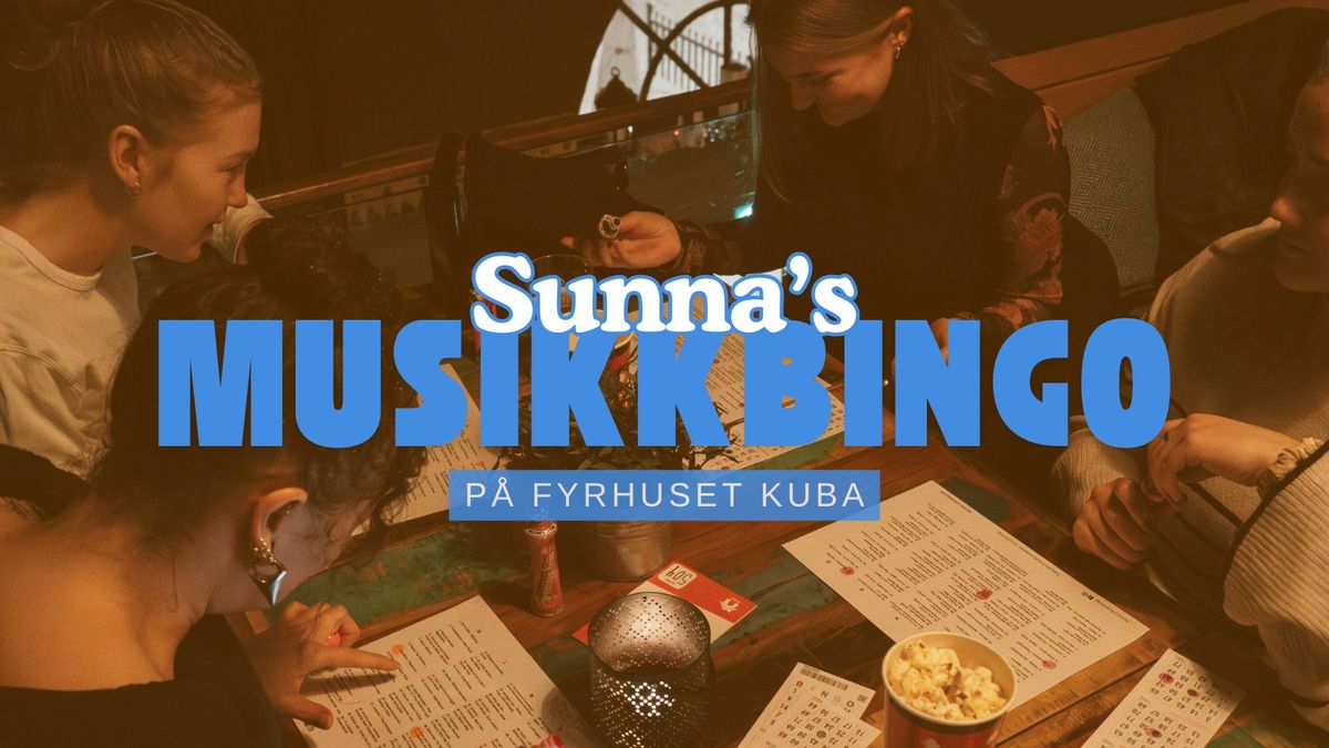 SUNNA'S MUSIKKBINGO \/\/ FYRHUSET KUBA