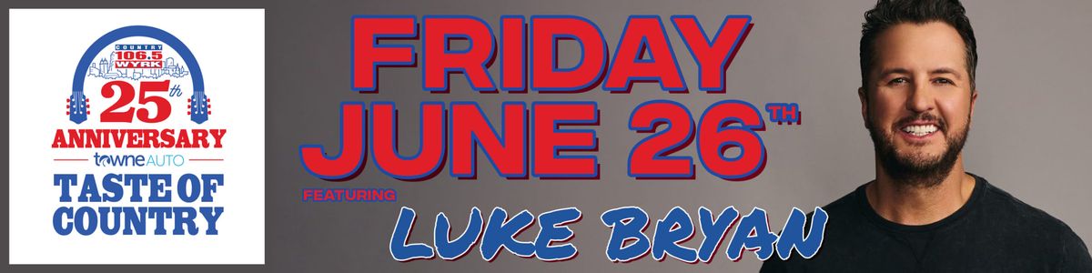 WYRK Towne Auto Taste of Country: Luke Bryan & Jordan Davis