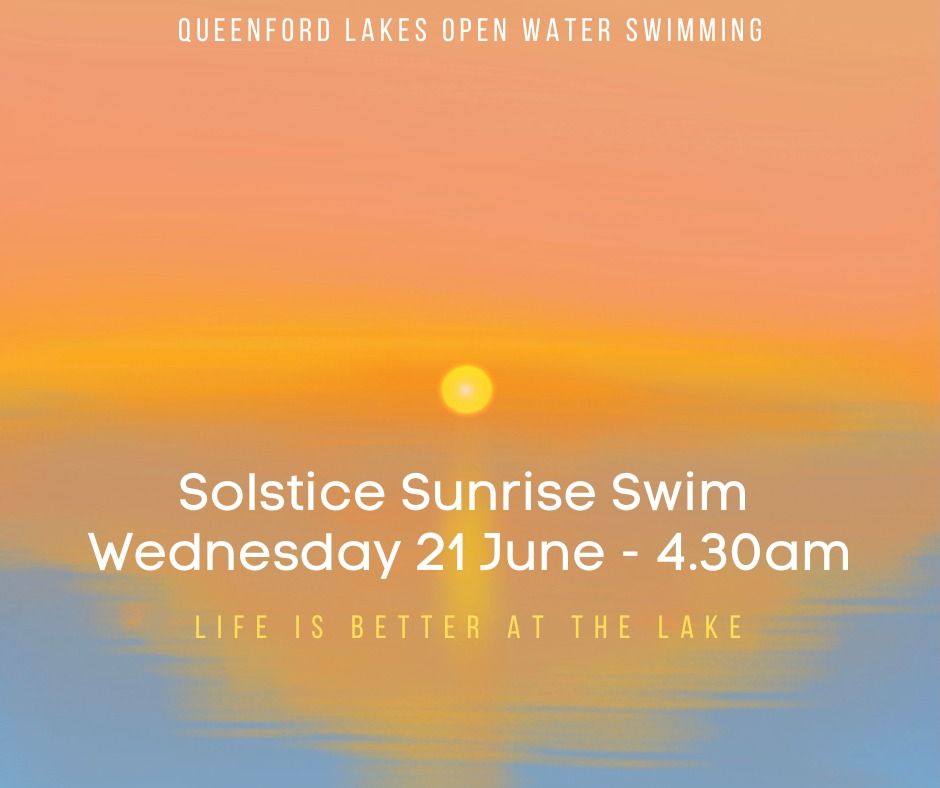 SUMMER SOLSTICE SUNRISE SWIM, Queenford Lakes Open Water Swimming