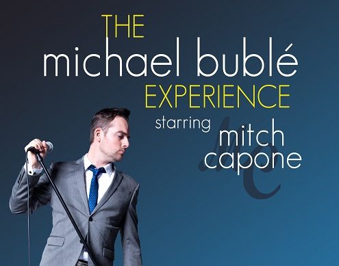 The Michael Buble Show featuring Mitch Capone