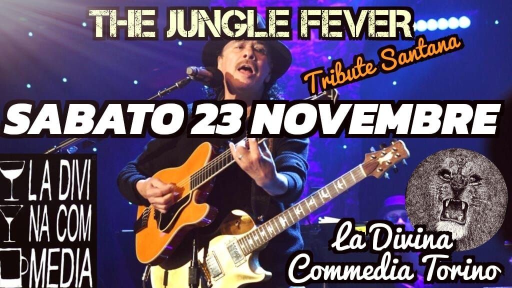 The Jungle Fever live Divina Commedia 