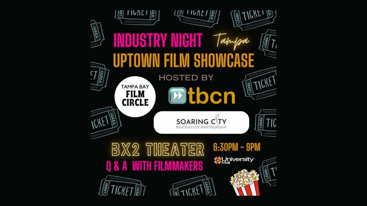 INDUSTRY NIGHT - UPTOWN FILM SHOWCASE at BX2 Theater
