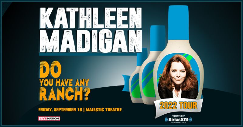 Kathleen Madigan: Do You Have Any Ranch tour