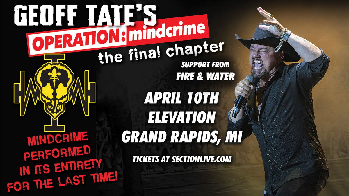 Geoff Tate\u2019s Operation: Mindcrime - The Final Chapter at Elevation - Grand Rapids, MI