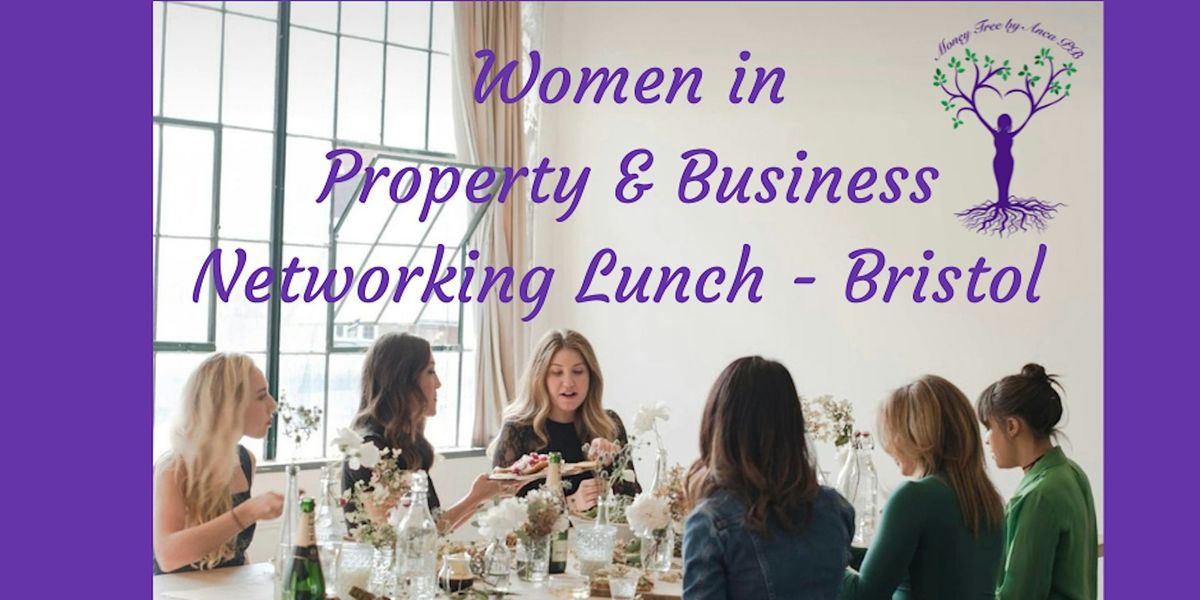 Women in Property & Business Networking Lunch - Bristol