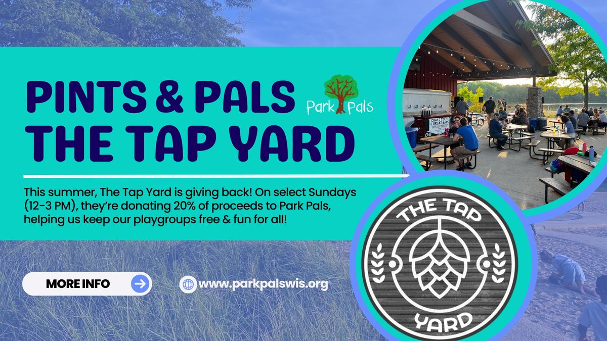 Park Pals Summer Series (August) at The Tap Yard