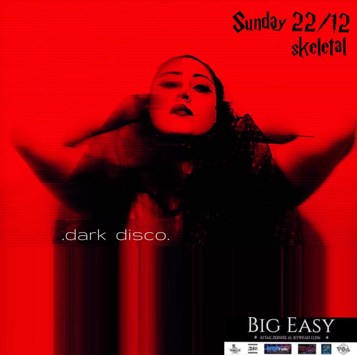 Dark Disco Night with dj Skeletal - \u039a\u03c5\u03c1\u03b9\u03b1\u03ba\u03b7 22\/12 - The Big Easy 