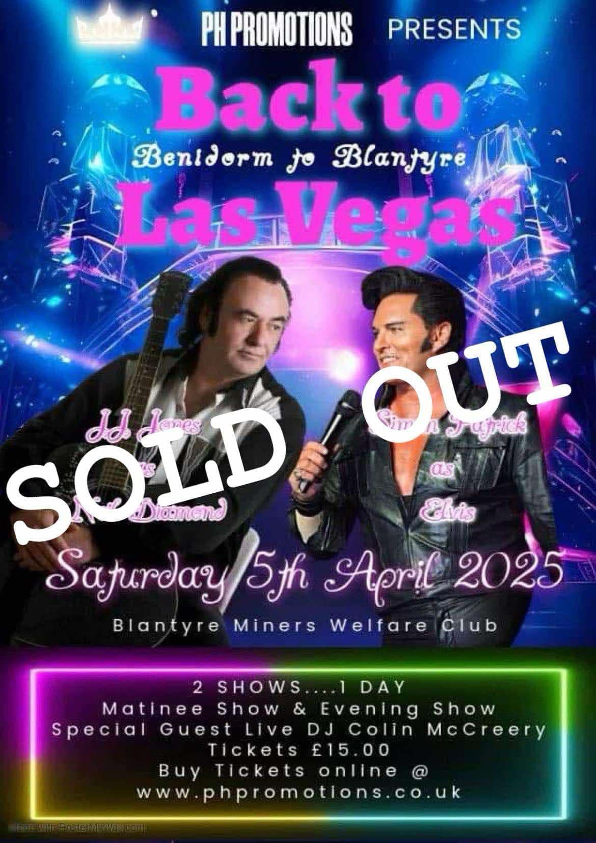 *SOLD OUT* Back to Las Vegas - Neil Diamond & Elvis