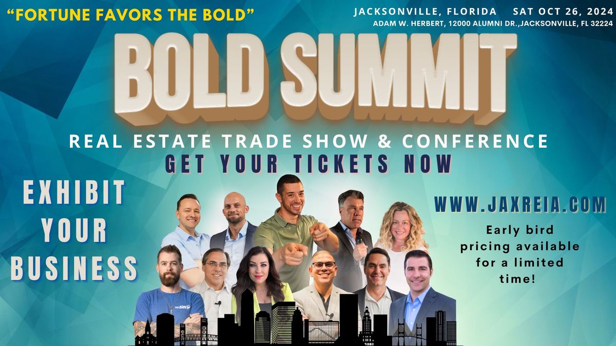 Bold Summit: NEFL Real Estate Trade Show + Conference 