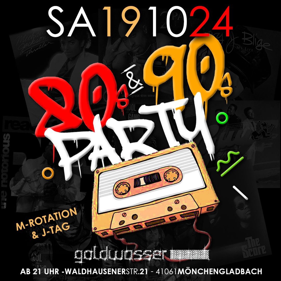 Sa. 19.Oktober - Die 80er & 90er Party ? 