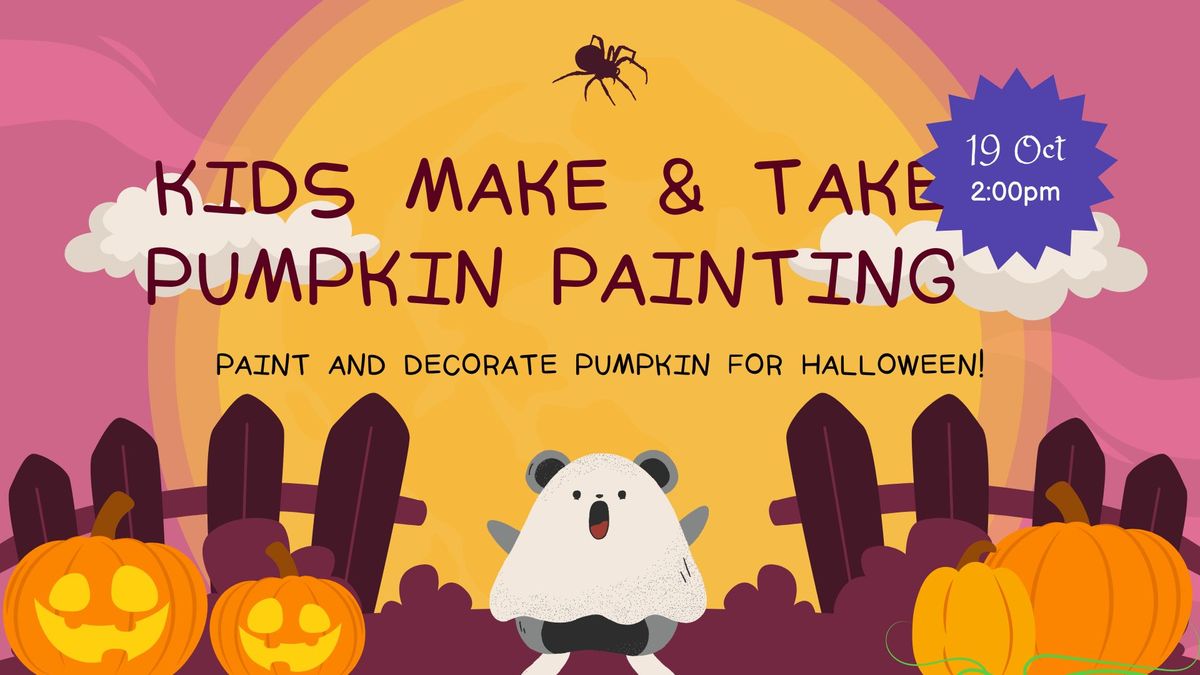 Kids Make & Take - Pumpkin Painting 