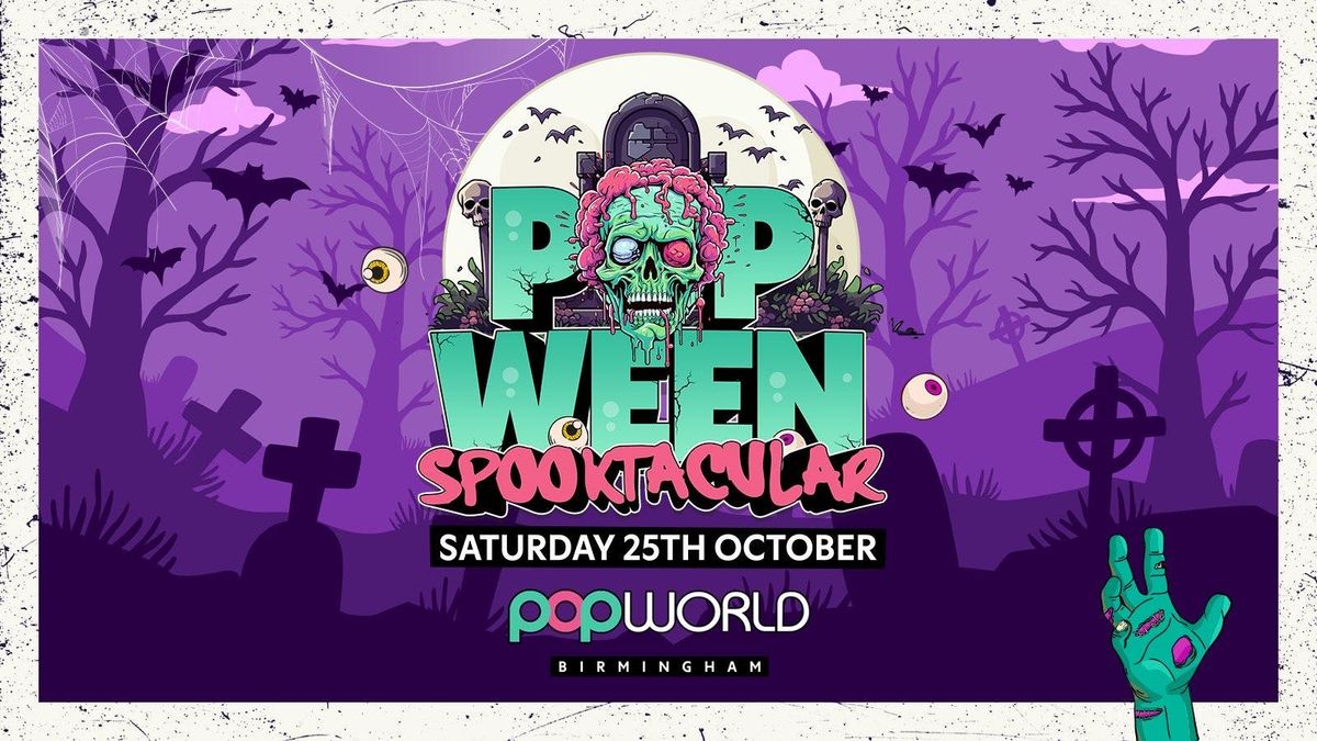 \ud83d\udc7ePOPWEEN - HALLOWEEN POPWORLD BIRMINGHAM 25|10|25 OPEN TILL 3AM