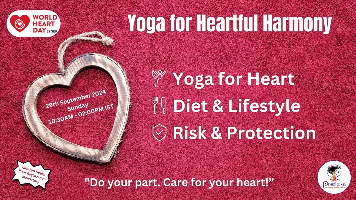 "Yoga for Heartful Harmony" - Celebrating World Heart Day 2024