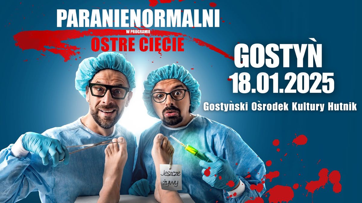 GOSTY\u0143 \/ Kabaret Paranienormalni - w nowym programie "Ostre Ci\u0119cie"