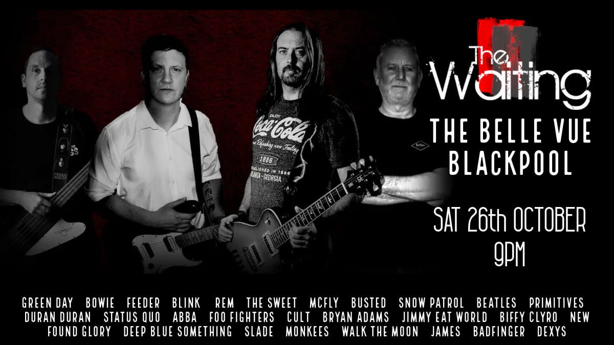 The Waiting - Live @ The Belle Vue - Blackpool