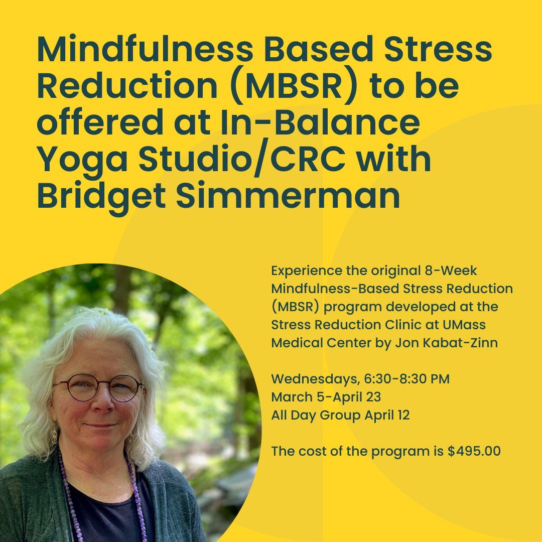 Mindfulness Based Stress Reduction (MBSR) to be offered at In-Balance Yoga Studio\/CRC.