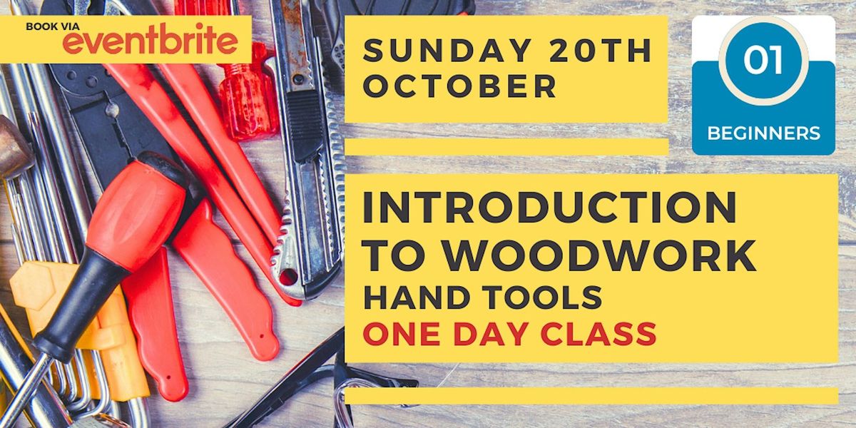 Introduction to Woodwork - Hand Tools Level 1