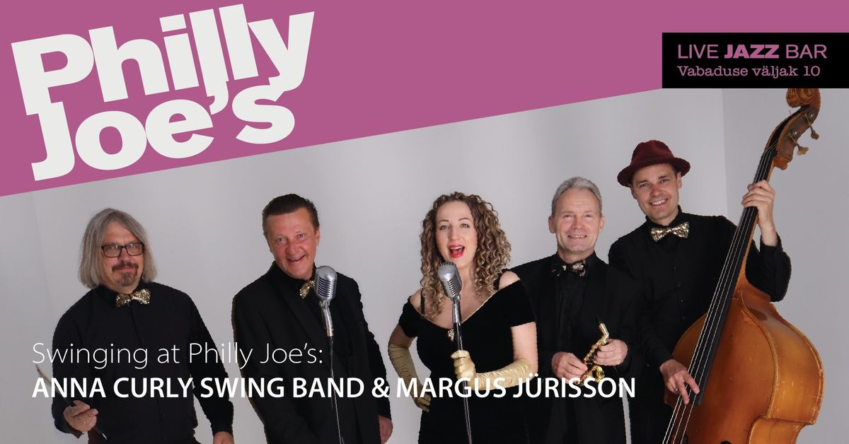 Swinging at Philly Joe\u2019s:  Anna Curly Swing Band & Margus J\u00fcrisson