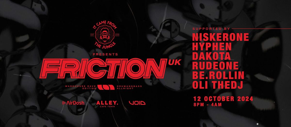 ItCameFromTheJungle: Warehouse presents FRICTION (UK)