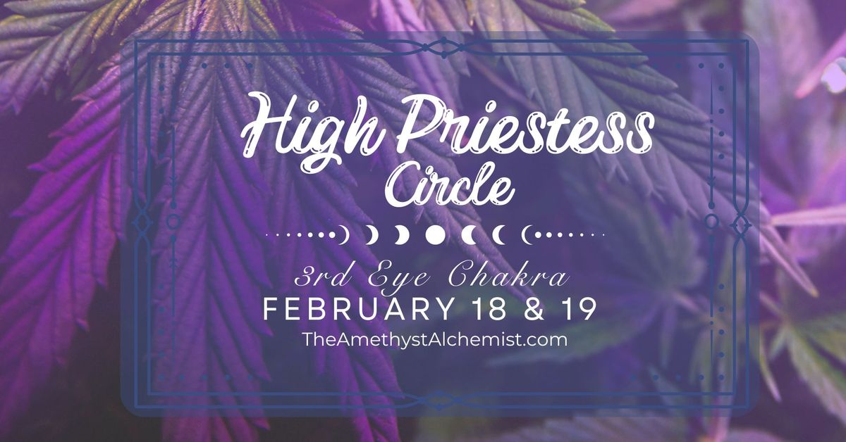 February High Priestess Circle - 3rd Eye Chakra