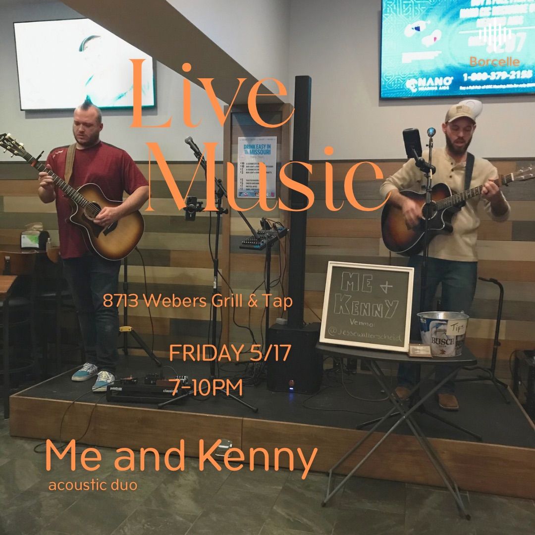 Me and Kenny live music at Webers 8713 Grill & Tap