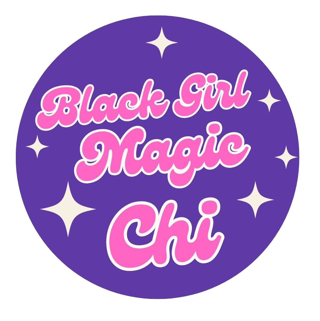 Black Girl Magic Chi Day