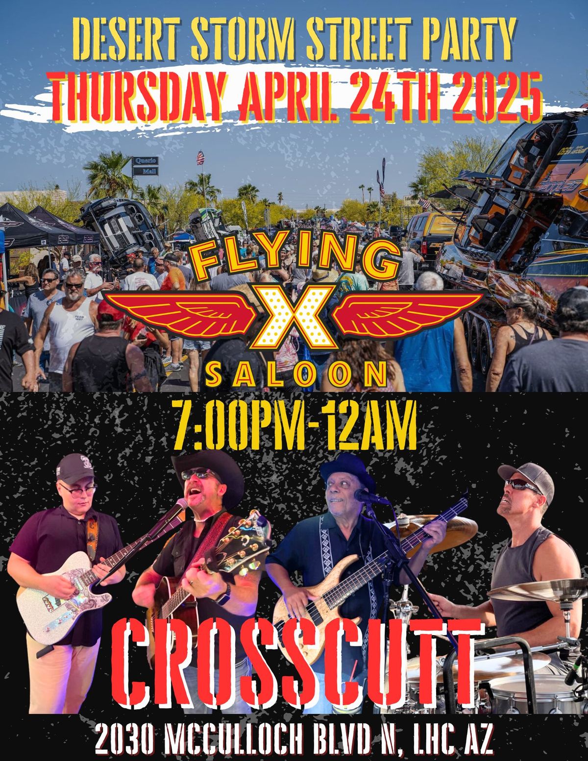 Desert Storm Street Party! Crosscutt at the Flying X Saloon Thurs. April 24th 2025!