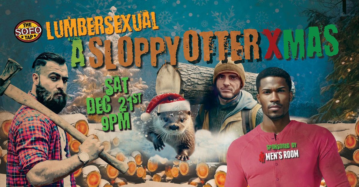 Lumbersexual: A Sloppy Otter Xmas 