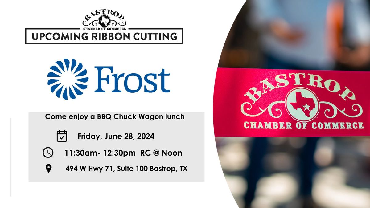 Frost Bank's Grand Opening 