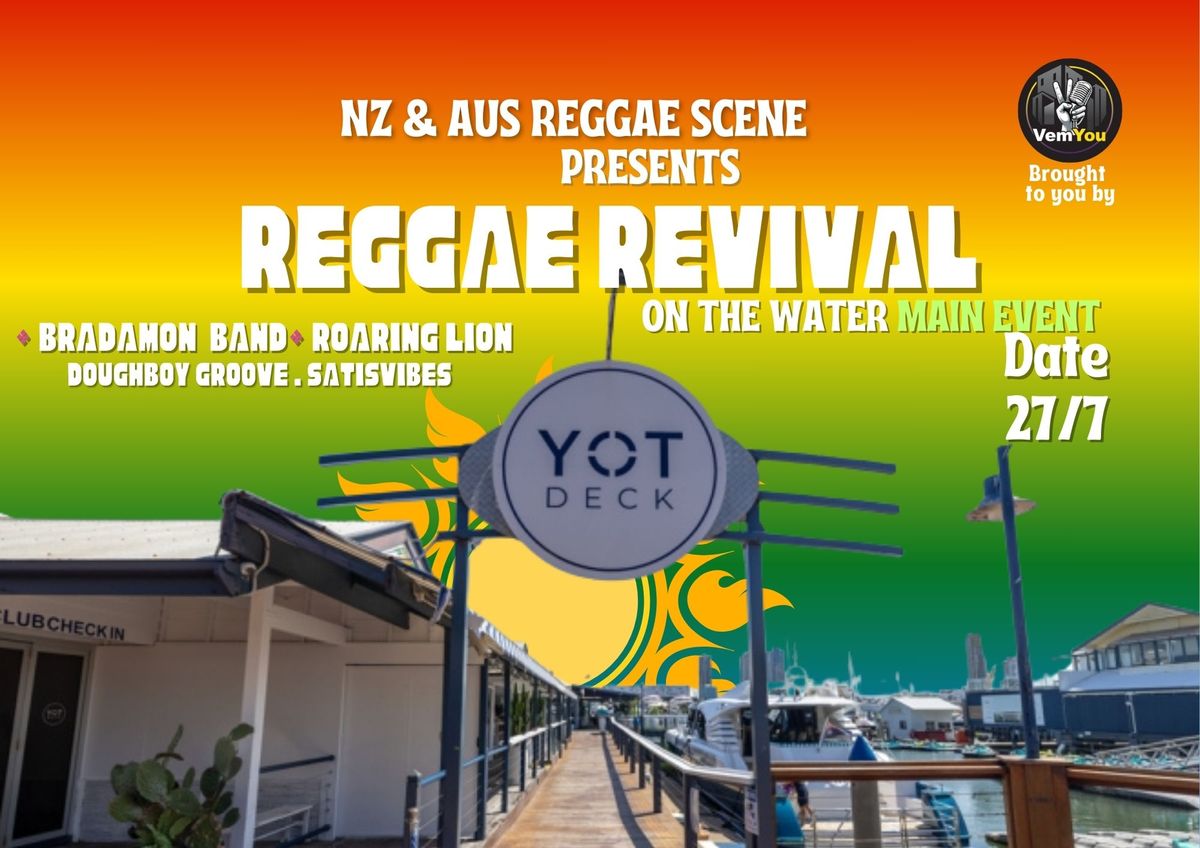 VemYou Presents - Reggae Revival on the water - MAIN EVENT - (GOLD COAST)