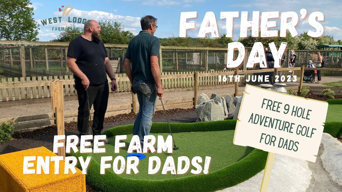 Father\u2019s Day Free Entry!