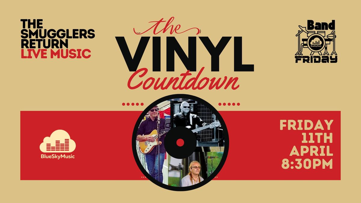 BAND FRIDAY! The Vinyl Countdown at The Smuggler's Return