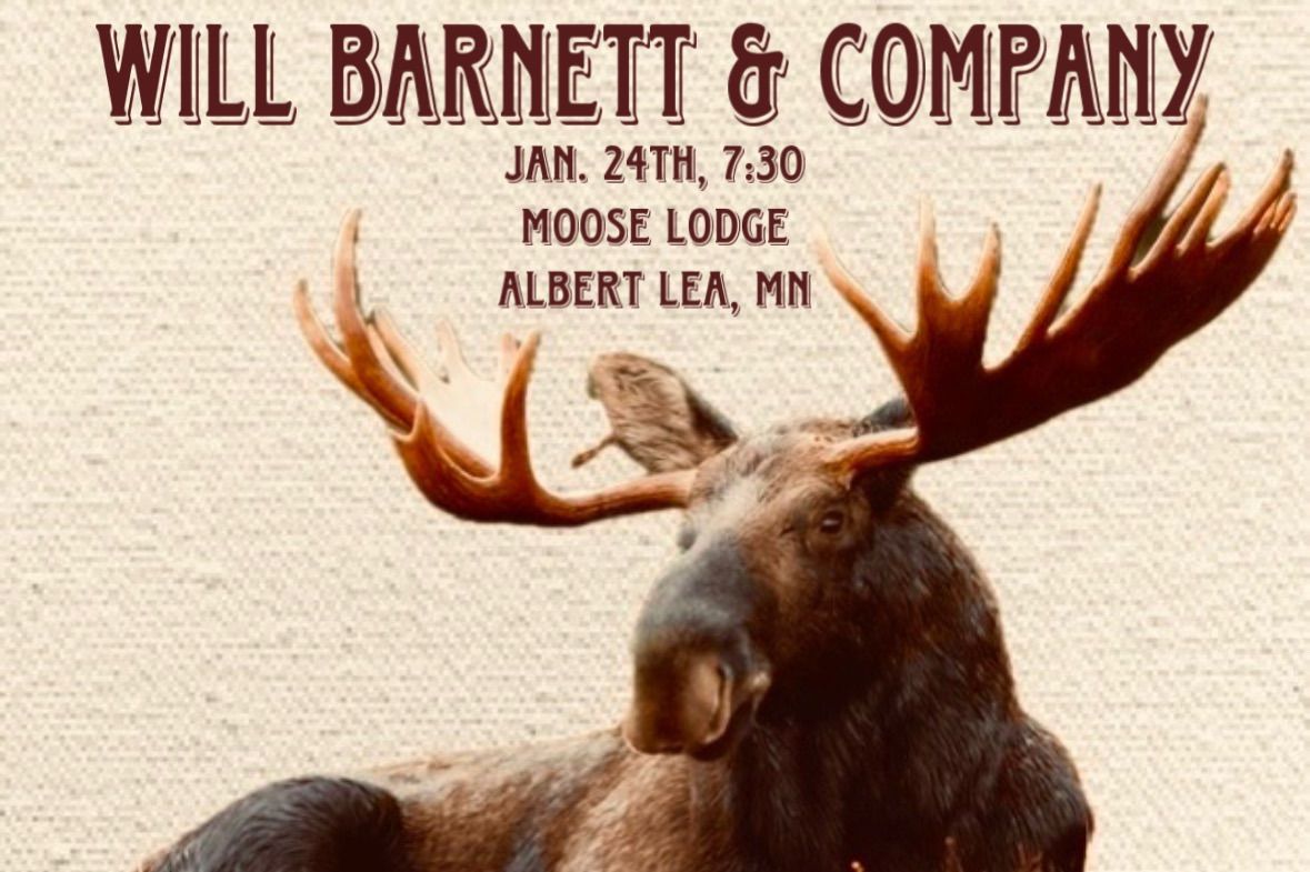 Will Barnett & Company at the Moose Lodge