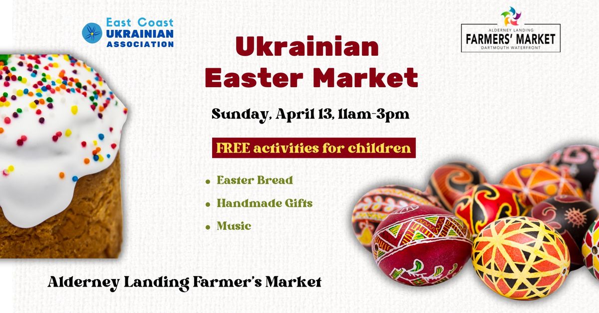 Ukrainian Easter Market at Alderney Landing Farmers' Market