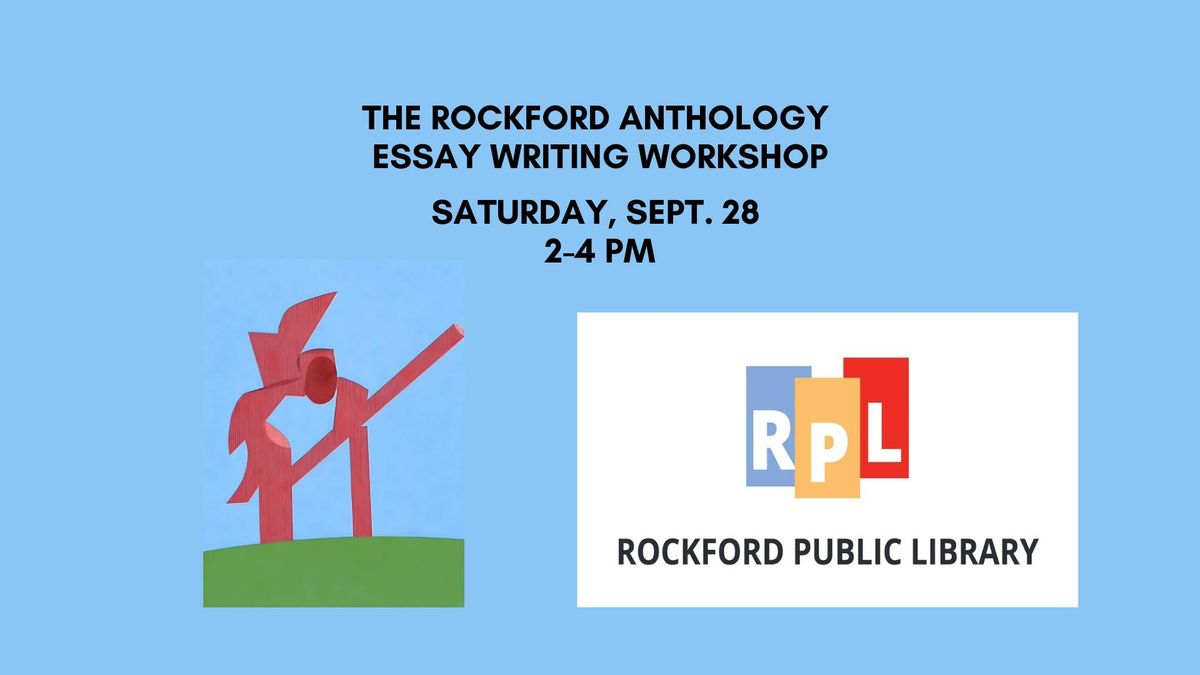  The Rockford Anthology Essay Writing Workshop