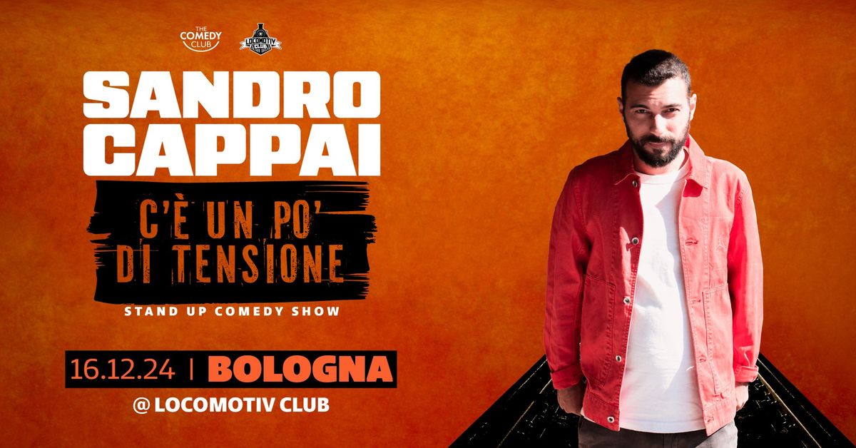 Sandro Cappai in "C'\u00e8 un po' di tensione" @Locomotiv Club | Bologna