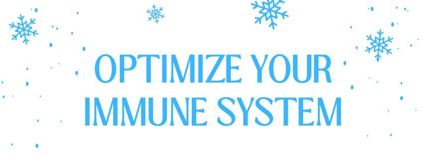 Optimize Your Immune System