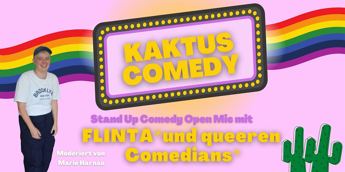 KAKTUS COMEDY: FLINTA* und Queer Comedy Show