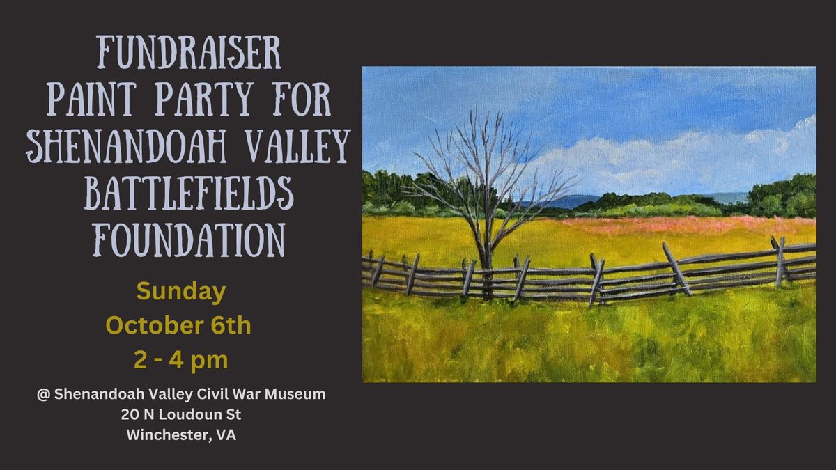 Fundraiser Paint Party for Shenandoah Valley Battlefields Foundation