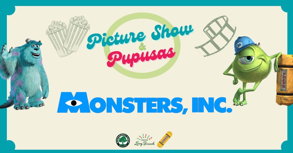 Picture Show & Pupusas - MONSTERS INC.