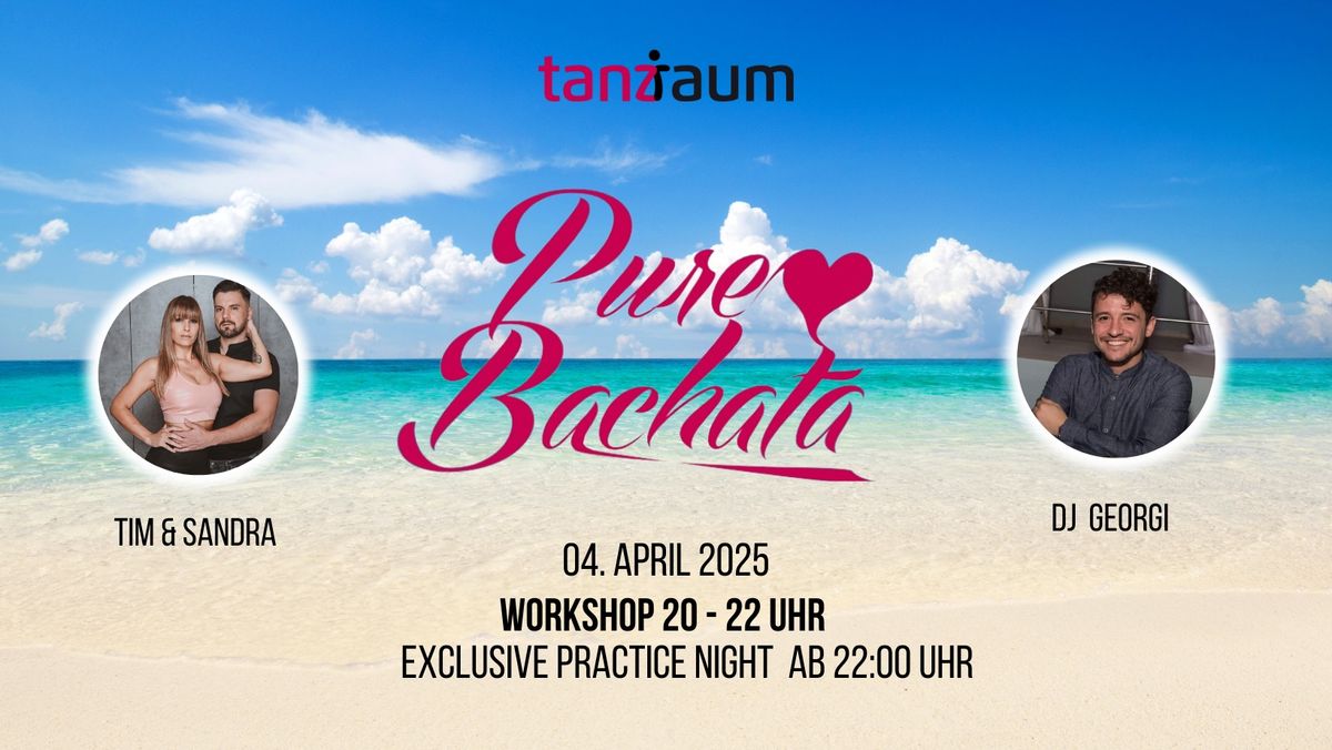 Pure Bachata -2 Workshops mit Tim & Sandra