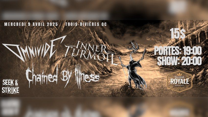 Omnivide + Inner Turmoil + Chained By Illness @ La Taverne Royale