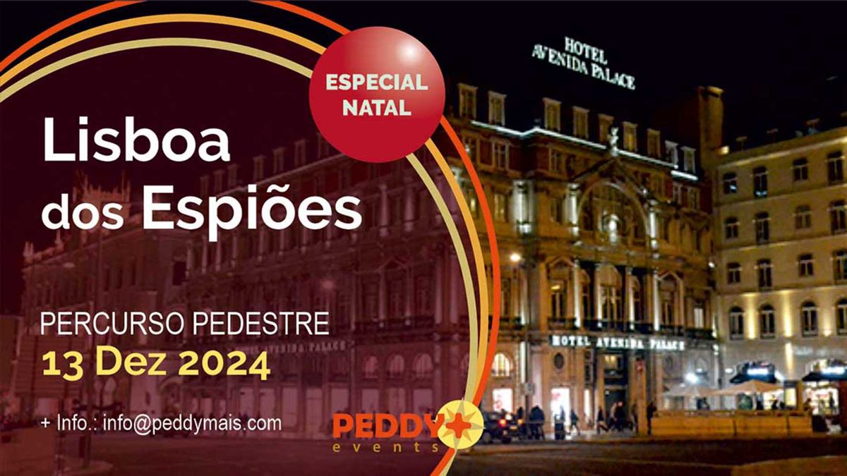 Percurso Pedestre "Lisboa dos Espi\u00f5es" (ESPECIAL NATAL)