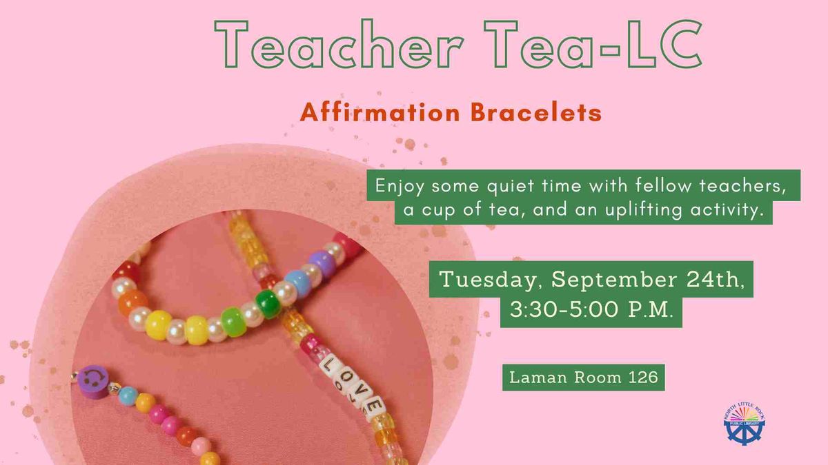 Teacher Tea-LC: Affirmation Bracelets