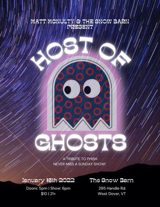 Host of Ghosts @ The Snow Barn!