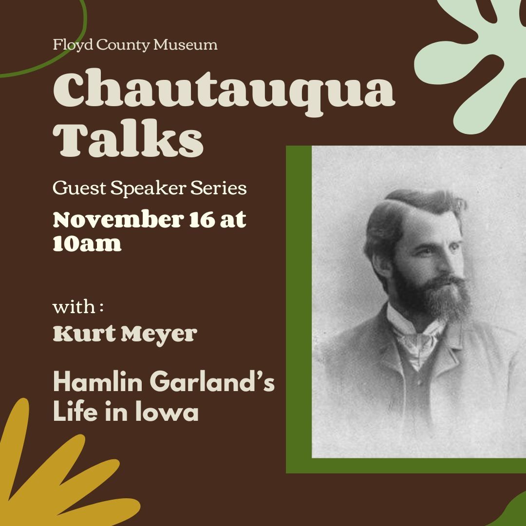 Chautauqua Talk: Hamlin Garland's Life in Iowa with Kurt Meyer