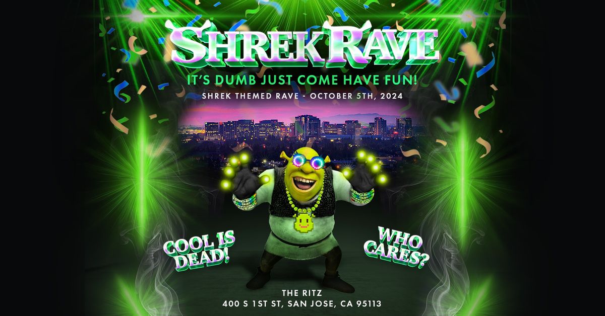 SHREK RAVE - The Ritz