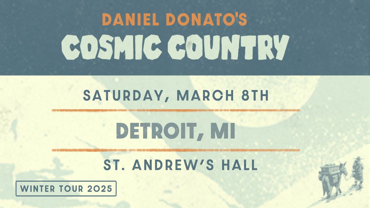 Daniel Donato's Cosmic Country | Detroit, MI