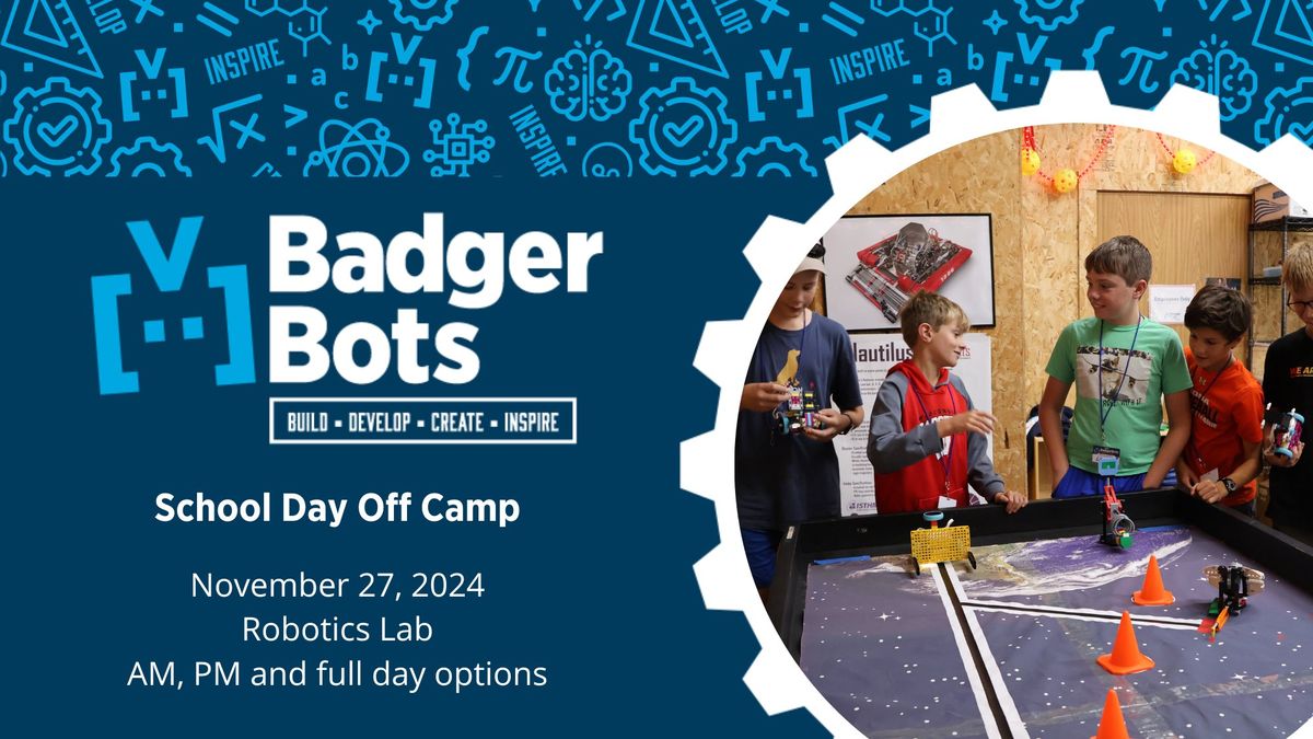 School Day Off Camp - Robotics Lab for ages 6-12